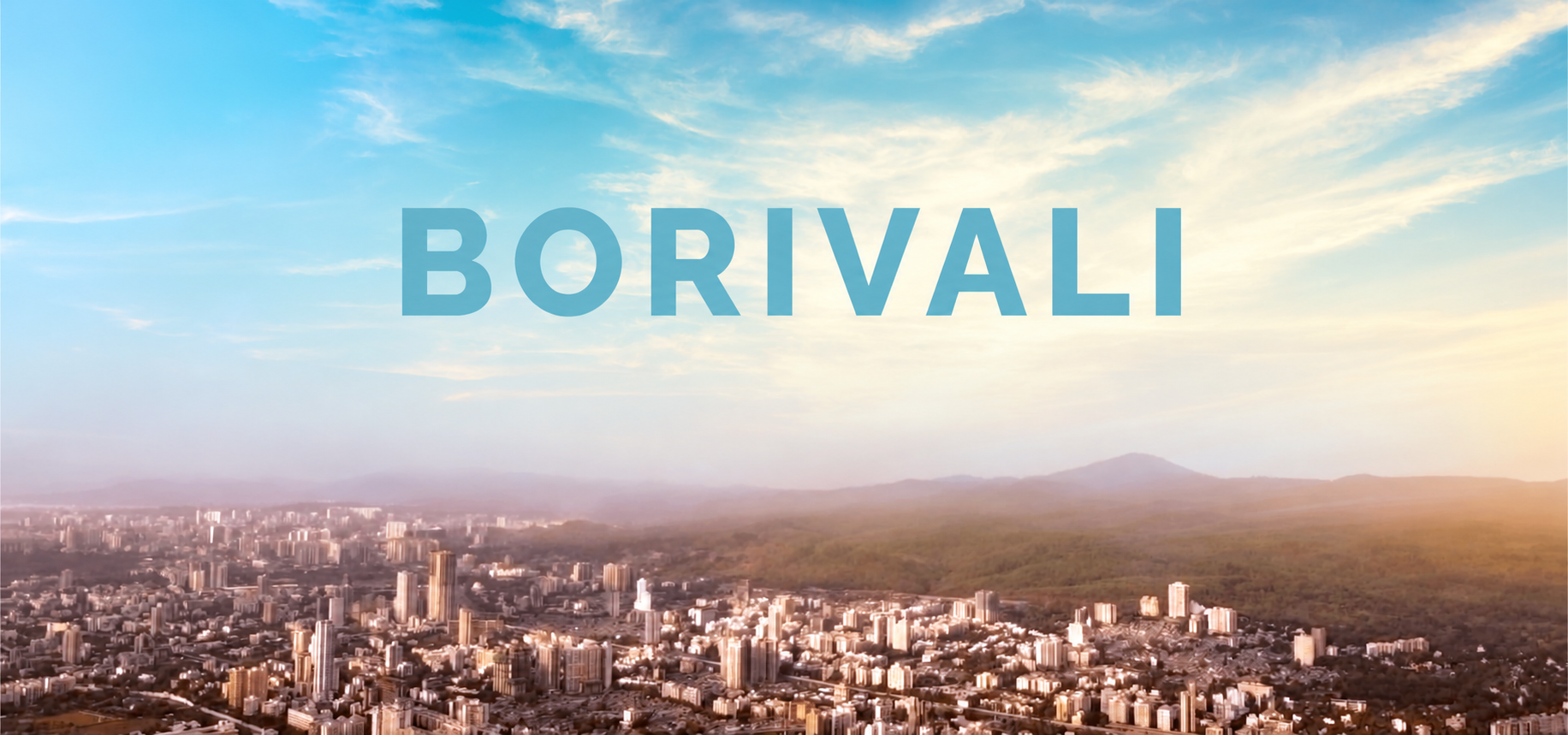                         Borivali 